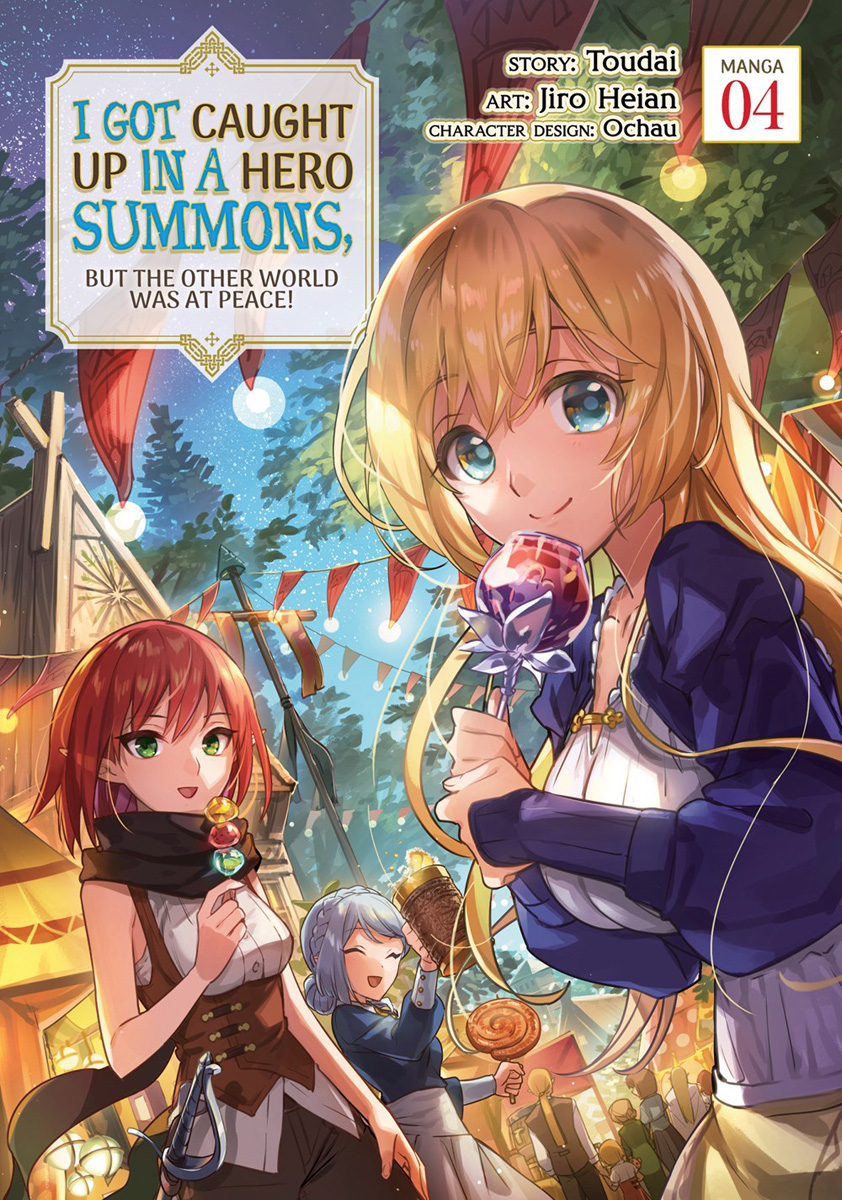 I Got Caught Up In a Hero Summons but the Other World was at Peace! Manga Volume 4