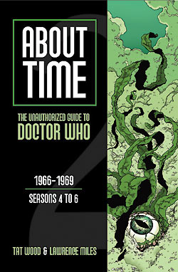 About Time Unauthorized Guide to Doctor Who Volume 2